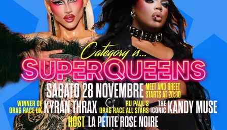Superqueens feat Kandy Muse and Kyran Thrax