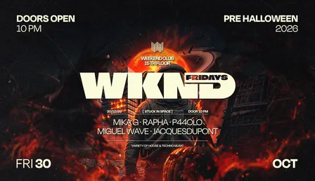 PRE HALLOWEEN – WKND X STUCK IN SPACE