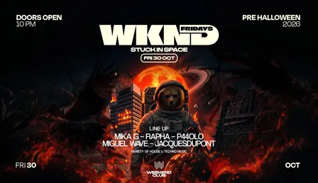 PRE HALLOWEEN – WKND X STUCK IN SPACE