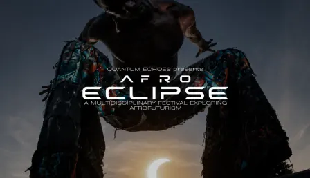 QUANTUM ECHOES present AFROECLIPSE - An Afrofuturist Journey in Two Acts