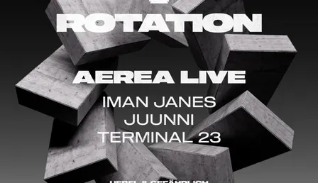 ROTATION W/ AEREA LIVE & IMAN JANES