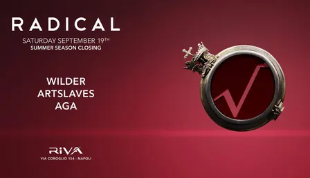 RADICAL w/ WILDER, ARTSLAVES, AGA