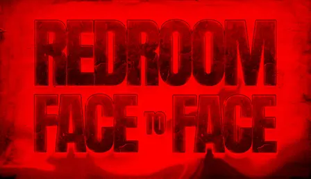 REDROOM FACE TO FACE