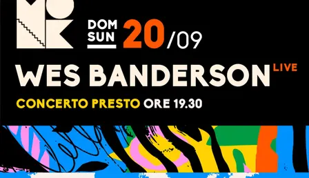 WES BANDERSON > CONCERTO PRESTO INIZIO ORE 19:30