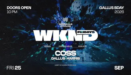 WKND X HARRIS & GALLUS – GALLUS B-DAY