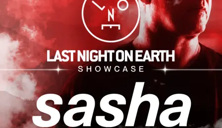 The Legendary Sasha – Last Night On Earth Showcase by Red Sessions