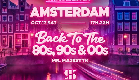 Throwback AMSTERDAM - Back to 80s, 90s & 00s