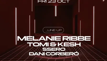 Tunnel & laSagrada pres. Melanie Ribbe & more