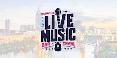 Nashville Live Music Bar Crawl – Your Backstage Pass to Music City
