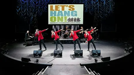 The #1 Frankie Valli Tribute Show, Let’s Hang On