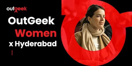 Women in Tech Hyderabad - OutGeekWomen
