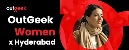 Women in Tech Hyderabad - OutGeekWomen