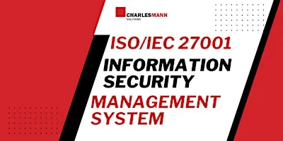 ISO/IEC 27001 Foundations of Information Security Management System (ISMS)