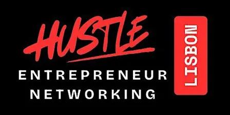 HUSTLE Lisbon Entrepreneur Networking Event