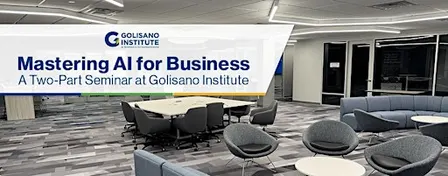 Mastering AI for Business: An all-day Seminar at Golisano Institute