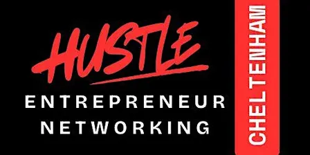 HUSTLE Cheltenham Entrepreneur  Networking Event