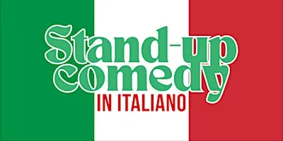 STAND-UP COMEDY IN ITALIANO