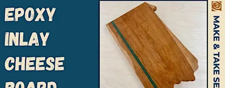 Make an Epoxy Inlay Cheese Board
