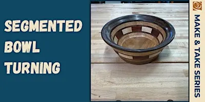 Segmented Bowl Turning