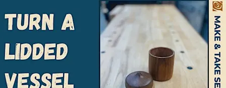Turning a Lidded Box