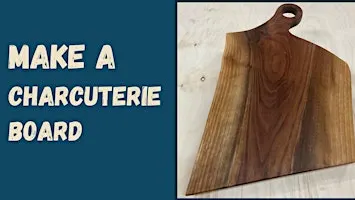 Charcuterie Board Make & Take