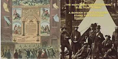 The Maryland 1864 Constitution: A Border State's Soldiers Stand for Freedom