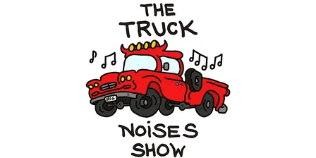 The All-Ages Truck Noises Show!