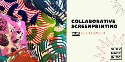 Collaborative Screenprinting w/ Beth Hansen