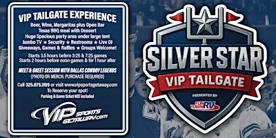 Fun Town RV Presents Silver Star VIP Tailgate Party-Cowboys v CARDINALS