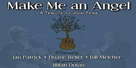 “Make Me an Angel- A tribute to John Prine”