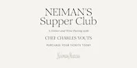 Supper Club at Clearfork Neiman Marcus-  Thursday, October 29,  5:30pm