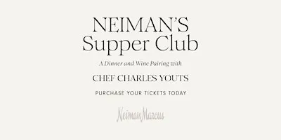 Supper Club at Clearfork Neiman Marcus- Thursday, October 29, 5:30pm