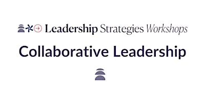 Collaborative Leadership: 2-Day Workshop