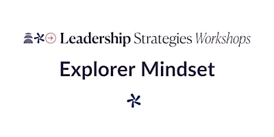 Explorer Mindset: 2-Day Workshop