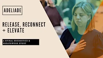 Release, Reconnect & Elevate  (Adelaide)