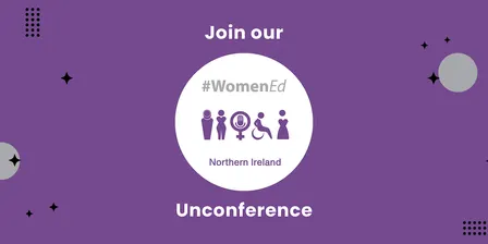 WomenEd NI 8th Annual Autumn Unconference