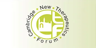 Cambridge New Therapeutics Forum - September 2026 Meeting