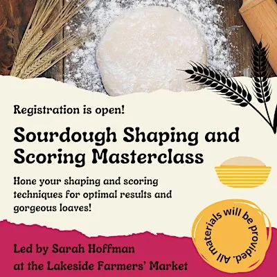 Sourdough Masterclass: Shaping and Scoring