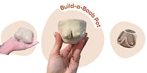 Build-a-Boob Pot Pottery Workshop