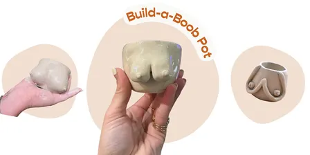 Build-a-Boob Pot Pottery Workshop