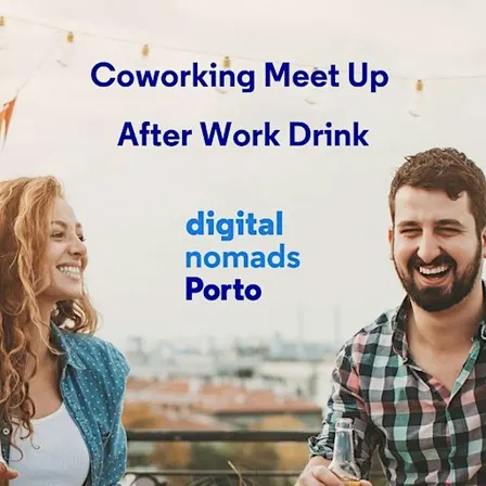 Coworking MeetUp - #63- Digital Nomads Porto