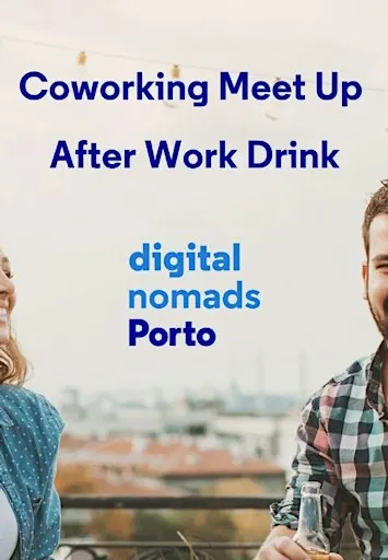 Coworking MeetUp - #62- Digital Nomads Porto