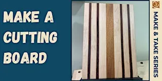Cutting Board Make & Take