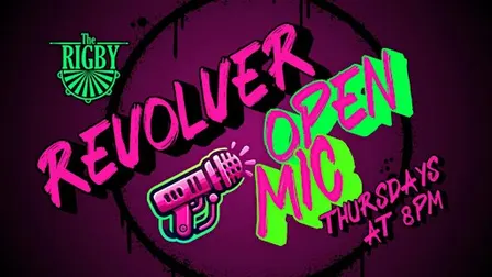 The Revolver at Rigby - Open mic comedy
