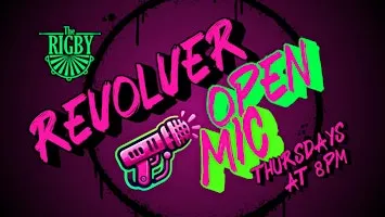 The Revolver at Rigby - Open mic comedy