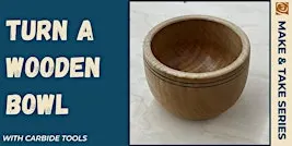 Turn a Wooden Bowl with Carbide Tools