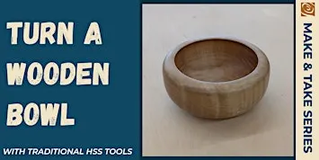 Turn a Wooden Bowl with Traditional HSS Tools