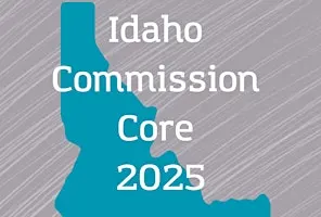 Idaho Commission Core 2025