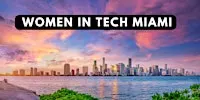 Women in Tech Miami 2026