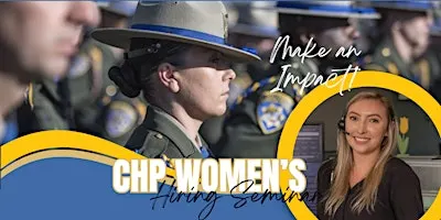 CHP Central Division – Women's Hiring Seminar - In-Person (Fresno, CA)
